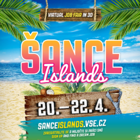 ŠANCE Islands – VŠE pořádá největší virtuální veletrh práce v ČR